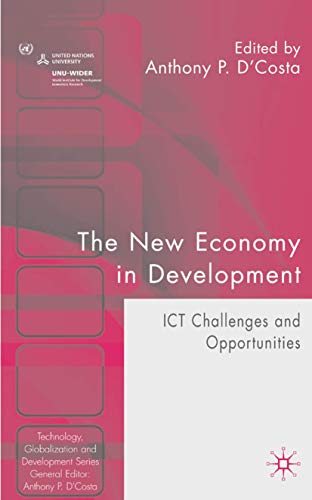 Beispielbild fr The New Economy in Development: Ict Challenges and Opportunities (Technology, Globalization and Development) zum Verkauf von WYEMART LIMITED