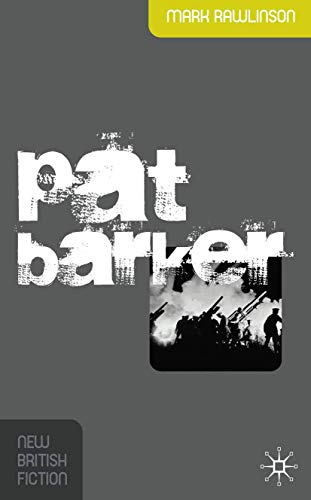 Stock image for Pat Barker for sale by Better World Books Ltd
