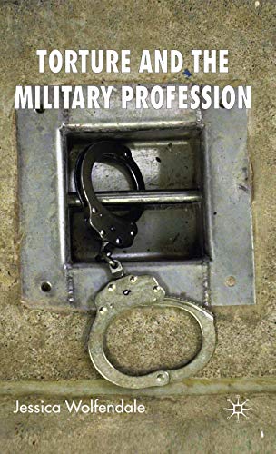 Imagen de archivo de Torture and the Military Profession a la venta por Better World Books: West