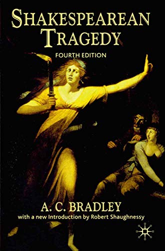 Imagen de archivo de Shakespearean Tragedy: Lectures on Hamlet, Othello, King Lear, Macbeth a la venta por WorldofBooks