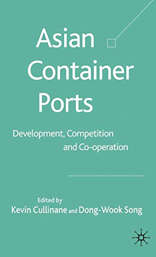 Asian Container Ports: Development, Competition and Co-operation