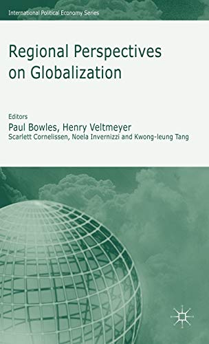 Imagen de archivo de Regional Perspectives on Globalization (International Political Economy) a la venta por Ergodebooks