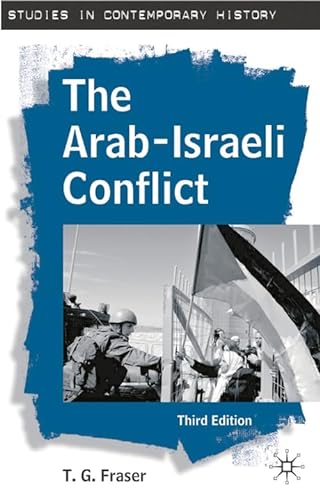 Stock image for The Arab-Israeli Conflict, Third Edition (Studies in Contemporary History) for sale by SecondSale