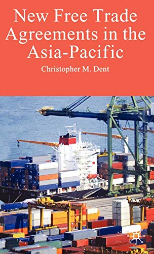 Beispielbild fr New Free Trade Agreements in the Asia-Pacific zum Verkauf von Better World Books