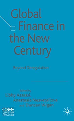 Stock image for Global Finance in the New Century: Beyond Deregulation for sale by Ergodebooks