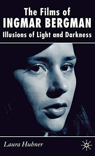 Stock image for The Films of Ingmar Bergman : Illusions of Light and Darkness for sale by Better World Books