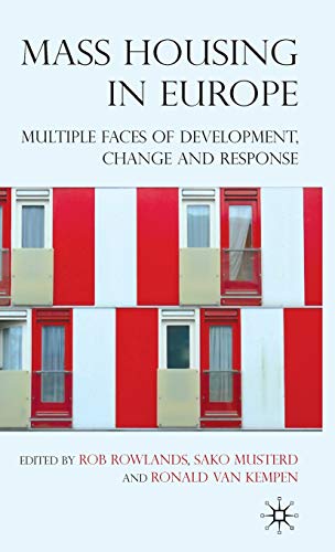 Imagen de archivo de Mass Housing in Europe: Multiple Faces of Development, Change and Response a la venta por Midtown Scholar Bookstore