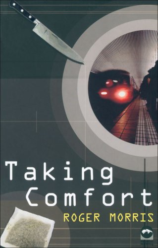 Taking Comfort (9780230007406) by Morris, Roger
