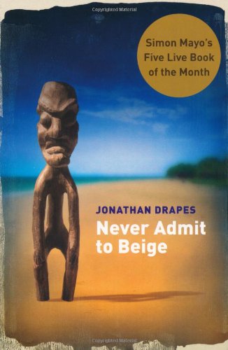 Beispielbild fr Never Admit to Beige (Macmillan New Writing) zum Verkauf von WorldofBooks