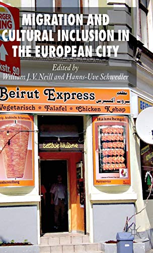 Beispielbild fr Migration and Cultural Inclusion in the European City zum Verkauf von Y-Not-Books
