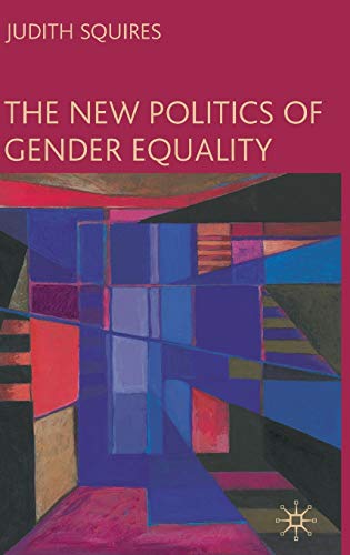 9780230007697: The New Politics of Gender Equality