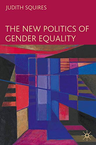 Stock image for The New Politics of Gender Equality [Paperback] Squires, Judith for sale by Mycroft's Books