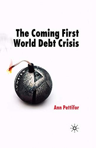 Stock image for The Coming First World Debt Crisis for sale by Brit Books