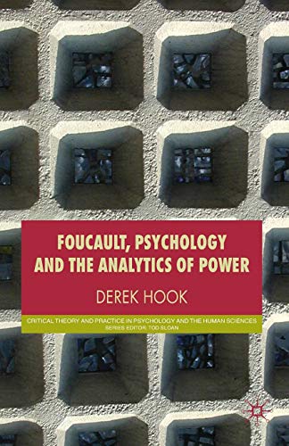 9780230008205: Foucault, Psychology and the Analytics of Power