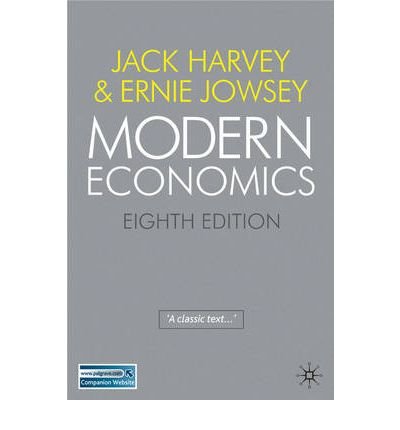 Modern Economics (9780230008762) by Jack Harvey; Ernie Jowsey