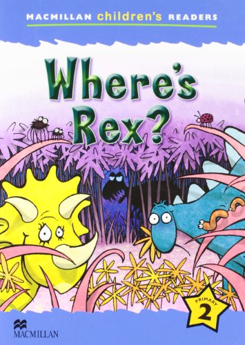 9780230010116: MCHR 2 Where's Rex? - 9780230010116 (Macmillan Children's Readers)