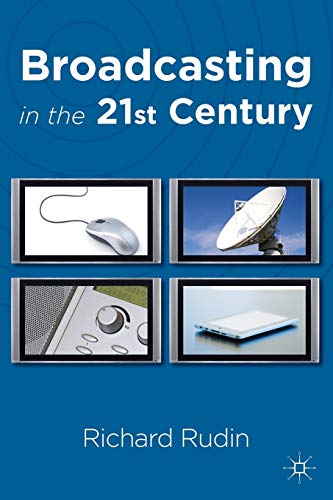 Stock image for Broadcasting in the 21st Century for sale by Better World Books