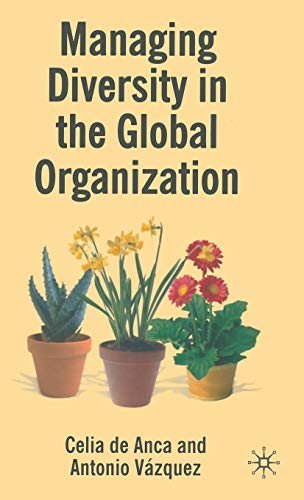 Imagen de archivo de Managing Diversity in the Global Organization: Creating New Business Values a la venta por ThriftBooks-Atlanta