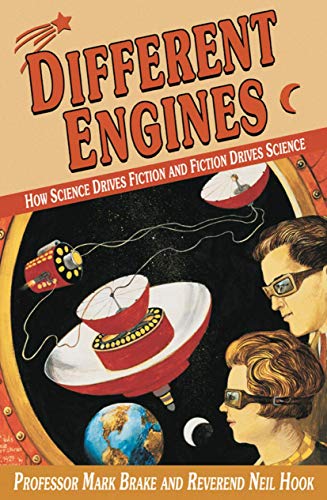 Stock image for Different Engines: How Science Drives Fiction and Fiction Drives Science for sale by ThriftBooks-Dallas