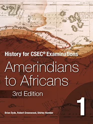 History for CSEC Examinations: Amerindians to Africans Book 1 (9780230020887) by [???]