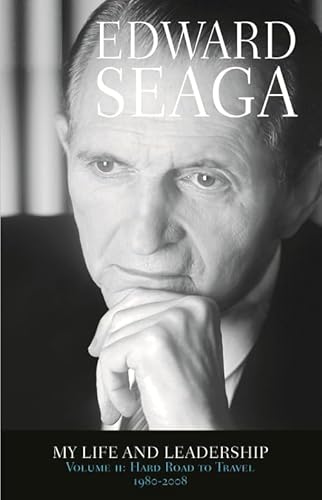 Edward Seaga - My Life & Leadership: Hard Road to Travel 1980 - 2008 v. 2 (9780230021648) by Edward Seaga