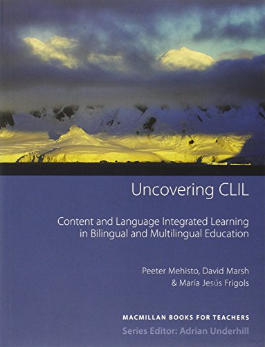 Uncovering CLIL : content and language integrated learning and multilingual education