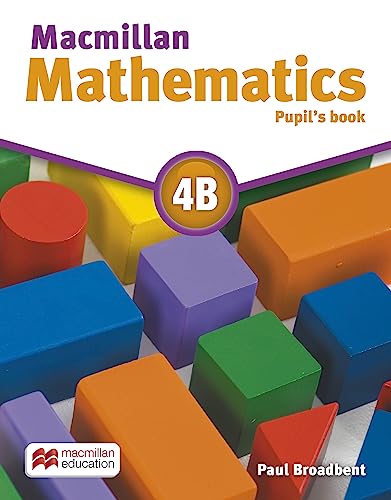 Macmillan Mathematics 4 Pupil's Book B (9780230028272) by Paul Broadbent
