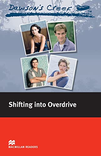 9780230037410: Macmillan Readers Dawson's Creek 4 Shifiting Into Overdrive Elementary Without CD