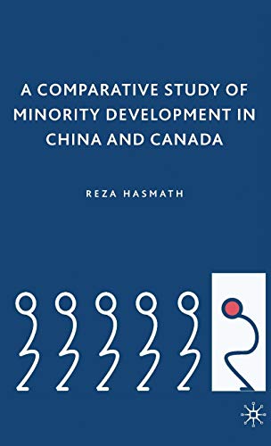 Stock image for A Comparative Study of Minority Development in China and Canada for sale by Bestsellersuk