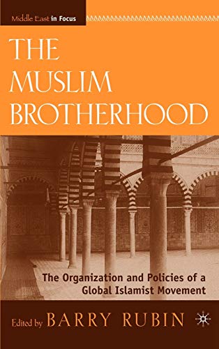 9780230100695: The Muslim Brotherhood: The Organization and Policies of a Global Islamist Movement