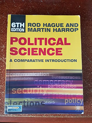 Political Science (North American edition): A Comparative Introduction (Comparative Government and Politics) (9780230101142) by Hague, Rod; Harrop, Martin