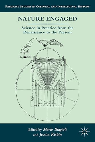 Stock image for Nature Engaged: Science in Practice from the Renaissance to the Present for sale by Ria Christie Collections
