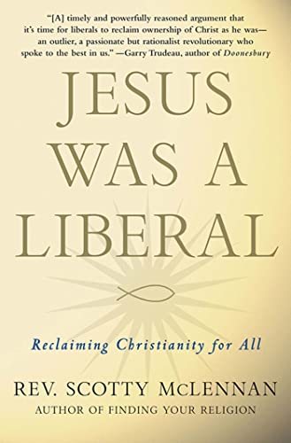 9780230103405: Jesus Was a Liberal: Reclaiming Christianity for All