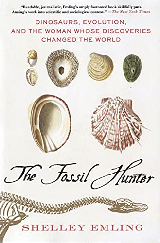 The Fossil Hunter: Dinosaurs, Evolution, and the Woman Whose Discoveries Changed the World (MacSci)