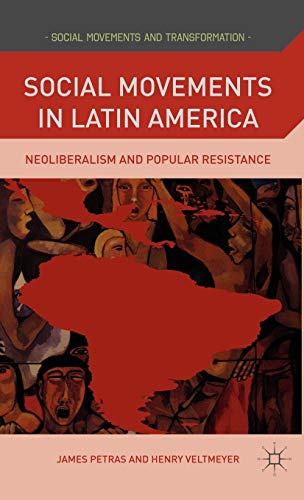 Beispielbild fr Social Movements in Latin America : Neoliberalism and Popular Resistance zum Verkauf von Better World Books