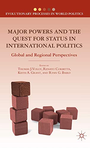 Stock image for Major Powers and the Quest for Status in International Politics: Global and Regional Perspectives (Evolutionary Processes in World Politics) for sale by Kennys Bookshop and Art Galleries Ltd.