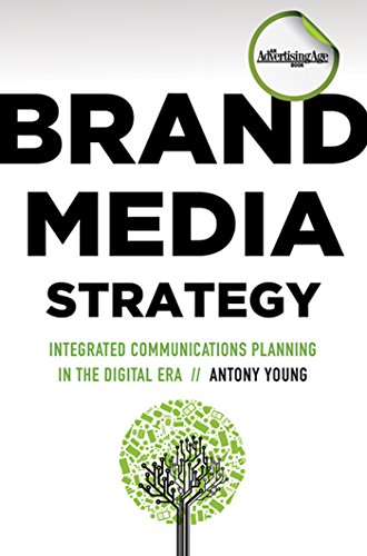 9780230104747: Brand Media Strategy: Integrated Communications Planning in a Digital Era