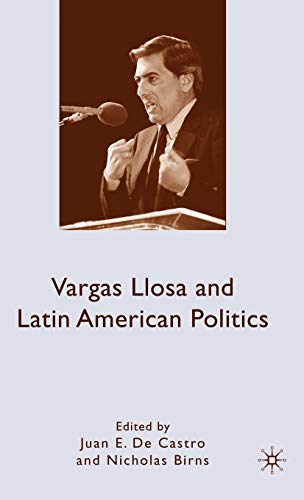 Beispielbild fr Vargas Llosa and Latin American Politics zum Verkauf von Revaluation Books
