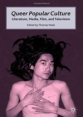 9780230105867: Queer Popular Culture: Literature, Media, Film and Television