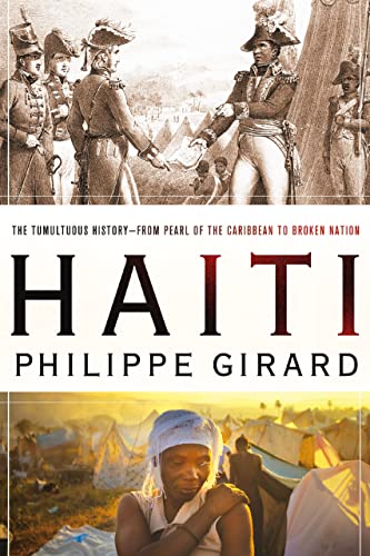 Stock image for Haiti: The Tumultuous History - From Pearl of the Caribbean to Broken Nation for sale by Ergodebooks