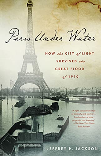 Beispielbild fr Paris Under Water: How the City of Light Survived the Great Flood of 1910 zum Verkauf von WorldofBooks