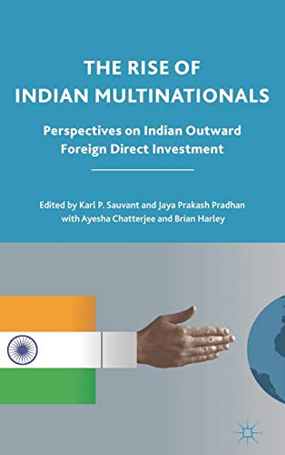 9780230108448: The Rise of Indian Multinationals: Perspectives on Indian Outward Foreign Direct Investment