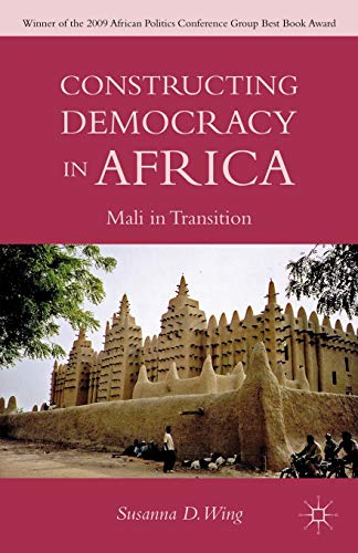 Constructing Democracy in Transitioning Societies of Africa: Constitutionalism and Deliberation i...