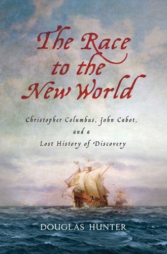 9780230110113: The Race to the New World: Christopher Columbus, John Cabot, and a Lost History of Discovery [Lingua Inglese]