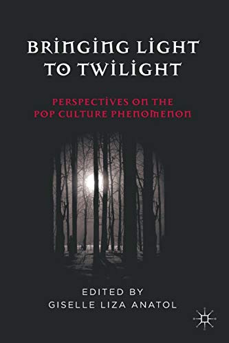 Stock image for Bringing Light to Twilight: Perspectives on a Pop Culture Phenomenon for sale by Chiron Media