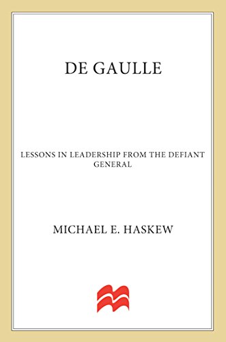 Stock image for De Gaulle: Lessons in Leadership from the Defiant General (World Generals Series) for sale by WorldofBooks