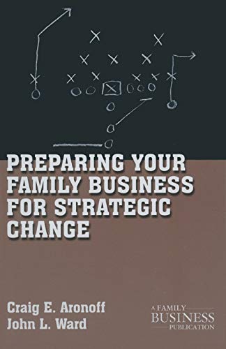 Beispielbild fr Preparing Your Family Business for Strategic Change zum Verkauf von Better World Books
