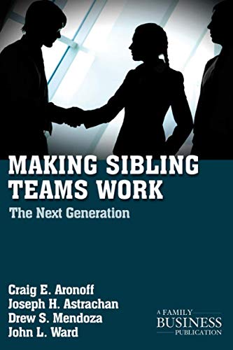 Stock image for Making Sibling Teams Work: The Next Generation for sale by ThriftBooks-Atlanta