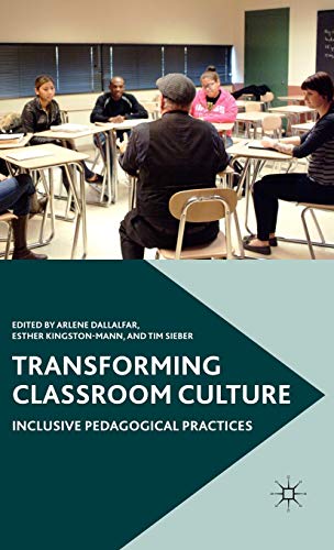 9780230111912: Transforming Classroom Culture: Inclusive Pedagogical Practices