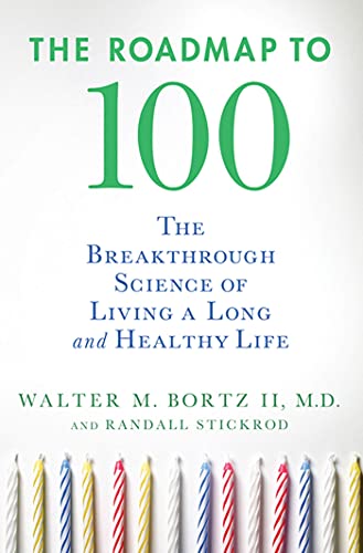 Stock image for The Roadmap To 100 : The Breakthrough Science of Living a Long and Healthy Life for sale by Better World Books: West